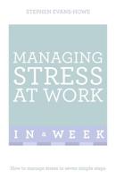 Managing Stress at Work in a Week