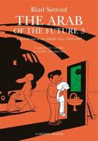 The Arab of the Future 3 A Childhood in the Middle East (1985-1987)
