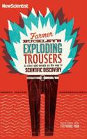 Farmer Buckley's Exploding Trousers & Other Events on the Way to Scientific Discovery