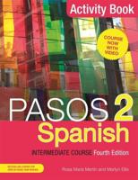 Pasos 2. Spanish Intermediate Course Activity Book
