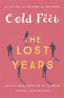 Cold Feet - The Lost Years