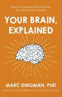 Your Brain, Explained
