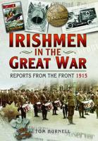 Irishmen in the Great War 1914-1918 1915