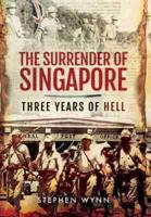 The Surrender of Singapore