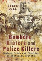 Bombers, Rioters and Police Killers