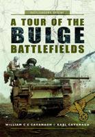 A Tour of the Bulge Battlefields