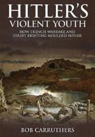 Hitler's Violent Youth