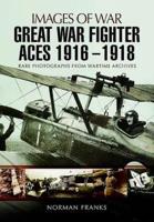 Great War Fighter Aces 1916-1918