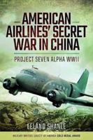 American Airlines Secret War in China