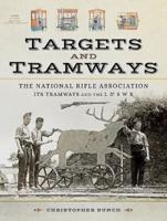 The National Rifle Association Its Tramways and the L & S W R