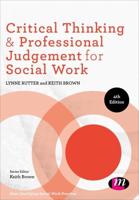 Critical Thinking and Professional Judgement in Social Work