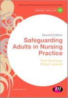 Safeguarding Adults in Nursing Practice