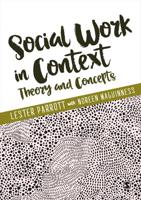 Social Work in Context: Theory and Concepts
