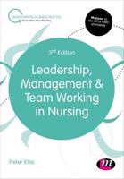 Leadership, Management and Team Working in Nursing