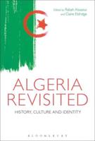 Algeria Revisited: History, Culture and Identity