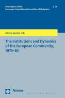 Institutions and Dynamics of the European Community 1973-83