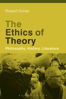The Ethics of Theory Philosophy, History, Literature