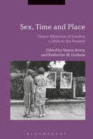 Sex, Time and Place: Queer Histories of London, c.1850 to the Present