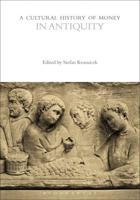 A Cultural History of Money in Antiquity