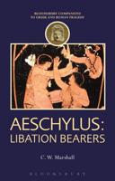 Aeschylus - Libation Bearers