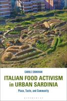 Italian Food Activism in Urban Sardinia: Place, Taste, and Community