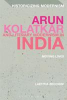 Arun Kolatkar and Literary Modernism in India