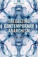 Theorizing Contemporary Anarchism: Solidarity, Mimesis and Radical Social Change