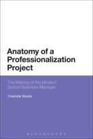 Anatomy of a Professionalization Project