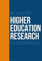 Higher Education Research: The Developing Field