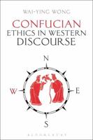 Confucian Ethics in Western Discourse