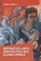 Aesthetics, Arts and Politics in a Global World