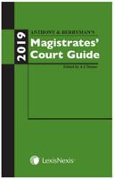 Anthony & Berryman's Magistrates' Court Guide 2019