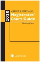 Anthony & Berryman's Magistrates' Court Guide 2020