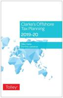 Clarke's Offshore Tax Planning 2019-20