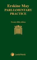 Erskine May's Treatise on the Law, Privileges, Proceedings and Usage of Parliament