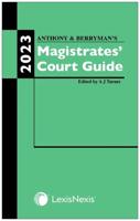 Anthony & Berryman's Magistrates' Court Guide 2023