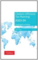 Clarke's Offshore Tax Planning 2023-24