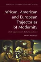 African, American and European Trajectories of Modernity