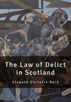 The Law of Delict in Scotland