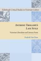 Anthony Trollope's Late Style
