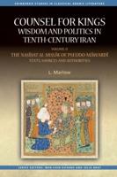 Counsel for Kings Volume II The Nasihat Al-Muluk of Pseudo-Mawardi : Texts, Sources and Authorities