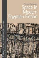 Space in Modern Egyptian Fiction