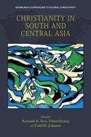 CHRISTIANITY IN SOUTH CENTRAL ASIA