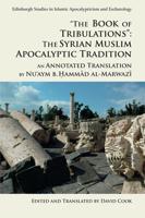 'The Book of Tribulations - The Syrian Muslim Apocalyptic Tradition'
