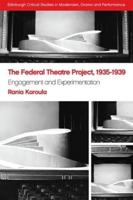 The Federal Theatre Project, 1935-1939