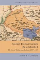 Scottish Presbyterianism Re-Established