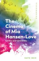 The Cinema of Mia Hansen-Løve