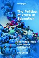 THE POLITICS OF VOICE AND EDUCATION