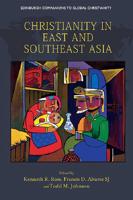 CHRISTIANITY IN EAST AND SOUTH EAST