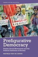 Prefigurative Democracy